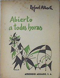 Abierto a todas horas (1964 1ª edición) | 121099 | Alberti, Rafael