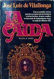 La Caída | 49914 | Vilallonga José Luis De