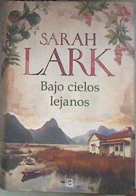 Bajo cielos lejanos | 183358 | Sarah Lark