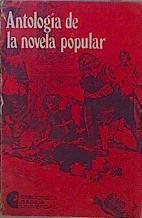 Antologia de la novela popular | 153545 | Selección Jorge B.Rivera