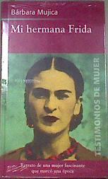 Mi hermana Frida | 91624 | Mujica, Barbara Louise