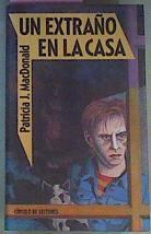 Un Extraño En La Casa | 21549 | Macdonald Patricia