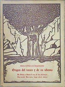 Origen del Vasco y de su idioma De Iberia a Iberia la voz de los abolengos tomo I | 149480 | y Zarrandicoechea, Gabino deSeijo