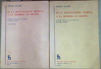 De la pronunciación medieval a la moderna en España Vol. I y II ( Obra Completa ) | 156957 | Alonso, Amado