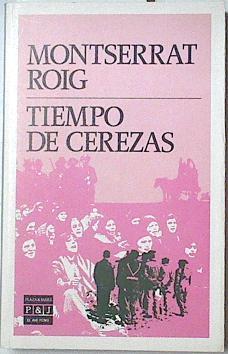 Tiempo de cerezas | 128073 | Roig, Montserrat