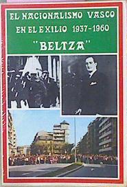 El Nacionalismo Vasco En El Exilio 1937 1960 Beltza | 7446 | Beltza - Lopez Adan Emilio
