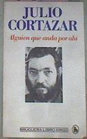 Alguien Que Anda Por Ahi | 2307 | Cortazar, Julio