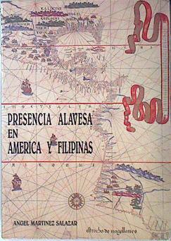 Presencia alavesa en América y Filipinas | 138647 | Martínez Salazar, Ángel