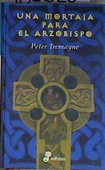 Una mortaja para el arzobispo | 185220 | Tremayne, Peter