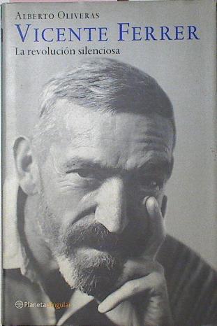 Vicente Ferrer La Revolución Silenciosa | 51671 | Oliveras Alberto