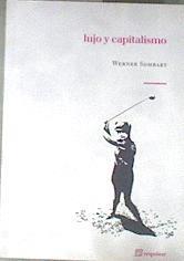 Lujo y capitalismo | 178322 | Werner Sombart
