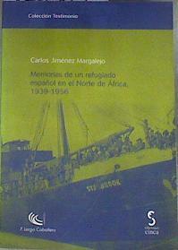 Memorias de un refugiado español en el norte de África, 1939-1956 | 179821 | Jiménez Margalejo, Carlos