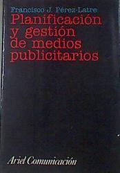 Planificación y gestión de medios publicitarios | 179973 | Pérez-Latre, Francisco Javier