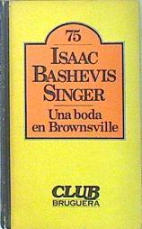 Una Boda en Brownsville | 81520 | Singer, Isaac Bashevis