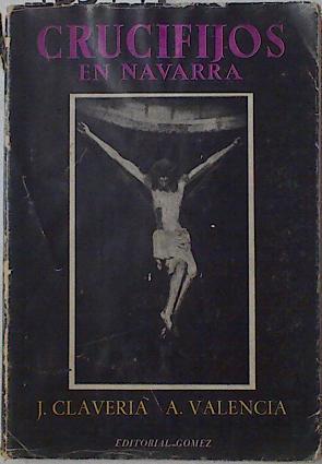 Crucifijos en Navarra | 125901 | Clavería y Valencia, Jacinto