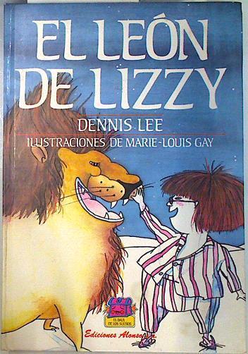 El león de Lizzy | 118477 | Lee, Dennis/Marie-Louis Gay, ilustrado por