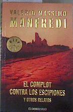 El complot contra los Escipiones y otros relatos | 176905 | Valerio Massimo  Manfredi