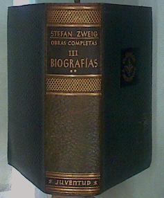 Obras completas III Biografías II | 75562 | Zweig, Stefan