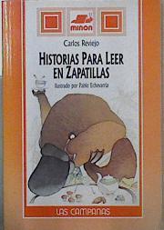 Historias Para Leer En Zapatillas | 11319 | Reviejo Carlos/Pablo Echevarria. ( Ilustrador)
