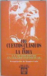 101 cuentos clásicos de la india. La tradicion de un legado de la sabiduria | 81261 | Calle ( Recopilación), Ramiro
