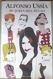 Mujeres del reino | 178096 | Ussía, Alfonso (1948- )