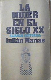 La Mujer En El Siglo XX | 50881 | Marias Julian