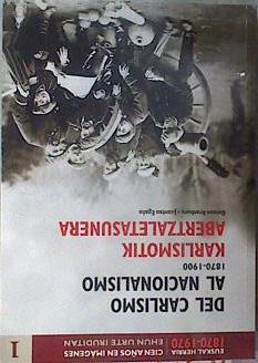Del Carlismo al nacionalismo 1870-1900 Karlismotik Abertzaletasunera | 171426 | Aranburu, Gozton/Egaña, Juantxo