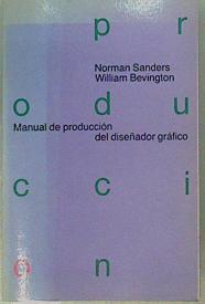 Manual De Produccion Del Diseñador Grafico | 39857 | Sanders, Norman