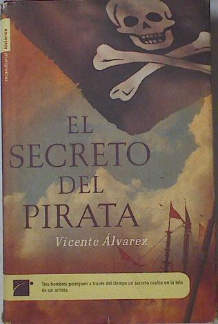 El secreto del pirata | 68678 | Álvarez, Vicente