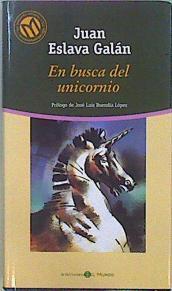 En Busca Del Unicornio | 8546 | Eslava Galan Juan