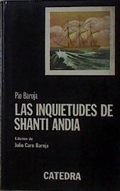 Las inquietudes de Shanti Andia | 144970 | Baroja, Pío/Edición de, Julio Caro Baroja