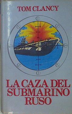 La Caza Del Submarino Ruso | 14286 | Clancy Tom