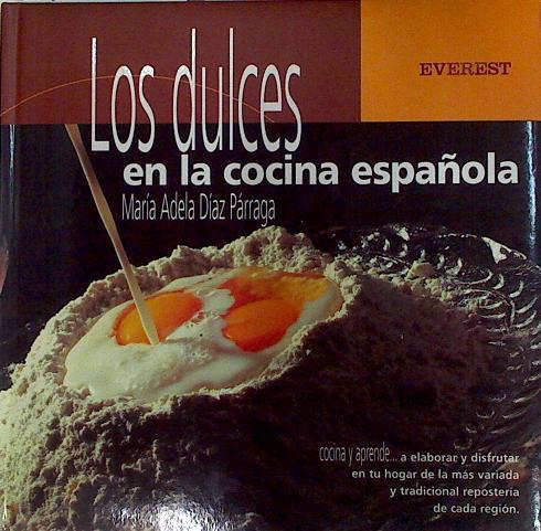 Los dulces de la cocina española | 131106 | María Adela Díaz Párraga