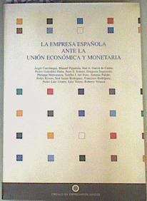 La Empresa Española Ante la Unión Económica y Monetaria | 161482 | Varios