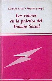 Los valores en la práctica del trabajo social | 145633 | Salcedo Megales, Damián