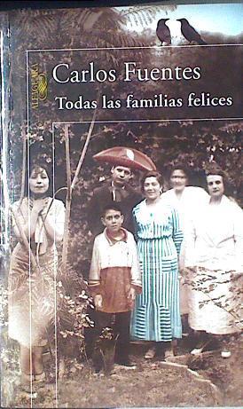 Todas las familias felices | 78582 | Fuentes, Carlos