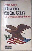 Diario de la C I A . La compañia por dentro CIA | 100672 | Agee, Philip