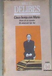 Cinco horas con Mario Diario de un cazador Mi idolatrado hijo Sisí | 177197 | Delibes, Miguel