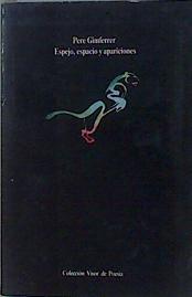 Espejo, Espacio, Apariciones (Poesía 1970-1980) | 150500 | Gimferrer, Pere