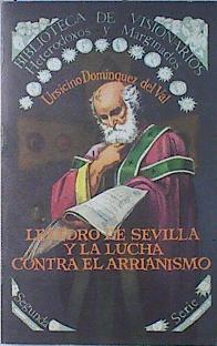 Leandro de Sevilla y la lucha contra el arrianismo | 120231 | Domínguez del Val, Ursicino