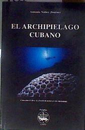 El archipielago cubano | 181662 | Antonio Nuñez Jimenez