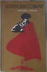 Sangre y arena | 178006 | Blasco Ibáñez, Vicente