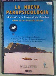 La Nueva Parapsicología Introducción A La Parapsicología Científica | 56580 | Fernández Briones Luis (Ed Lit