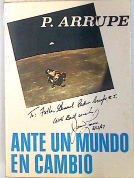 Ante un mundo en cambio | 97733 | Arrupe, Padre
