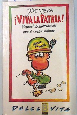 Viva la patria anual de supervivencia al servicio militar | 134049 | Ribera, Jaume