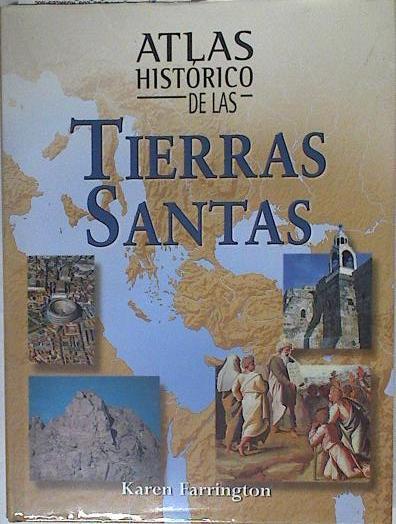 Atlas histórico de las tierras santas | 83042 | Farrington, Karen