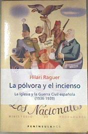 La pólvora y el incienso: la iglesia y la guerra civil española | 116265 | Raguer, Hilari