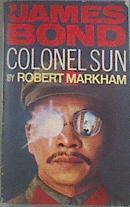 Colonel Sun James Bond | 177787 | Robert Markham