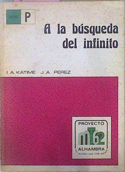 A La Busqueda Del Infinito.Modelos Del Universo | 38929 | Katime J. A.