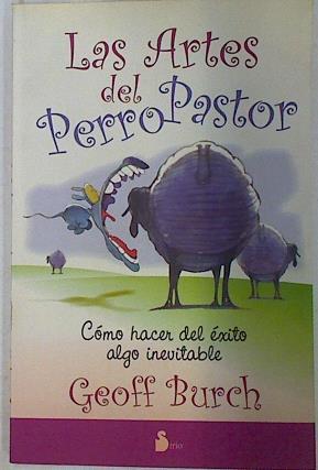 Las artes del perro pastor | 130288 | Burch, Geoff